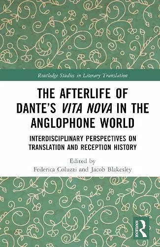 The Afterlife of Dante’s Vita Nova in the Anglophone World cover