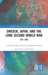 Sweden, Japan, and the Long Second World War cover