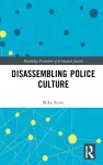 Disassembling Police Culture cover