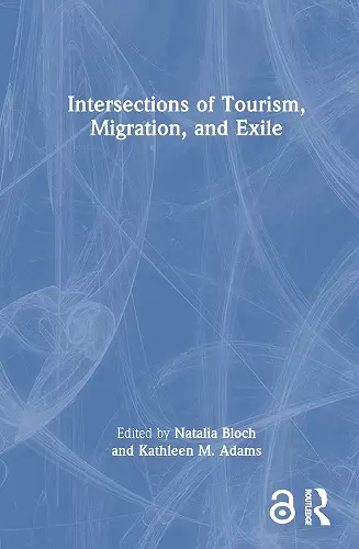 Intersections of Tourism, Migration, and Exile cover