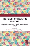 The Future of Religious Heritage cover