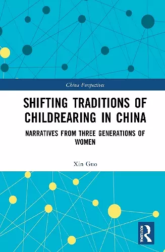 Shifting Traditions of Childrearing in China cover