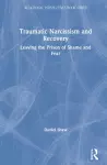 Traumatic Narcissism and Recovery cover