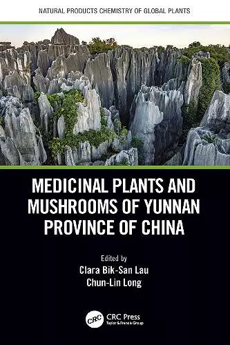 Medicinal Plants and Mushrooms of Yunnan Province of China cover