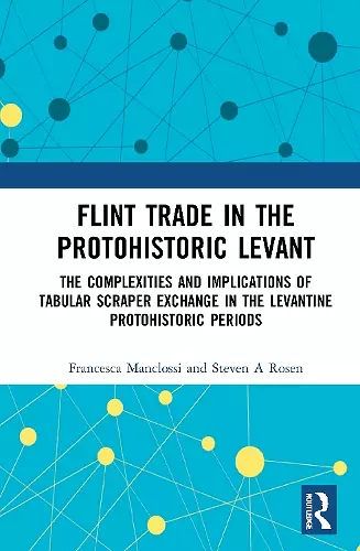 Flint Trade in the Protohistoric Levant cover