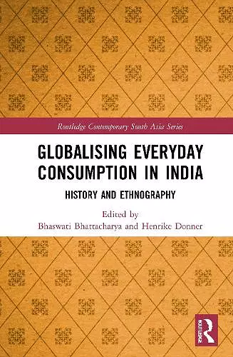 Globalising Everyday Consumption in India cover