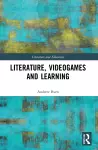 Literature, Videogames and Learning cover