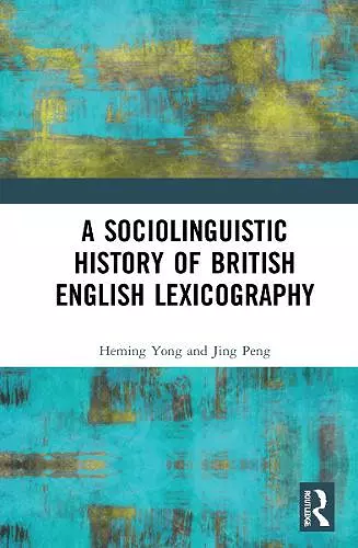 A Sociolinguistic History of British English Lexicography cover