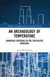 An Archaeology of Temperature cover