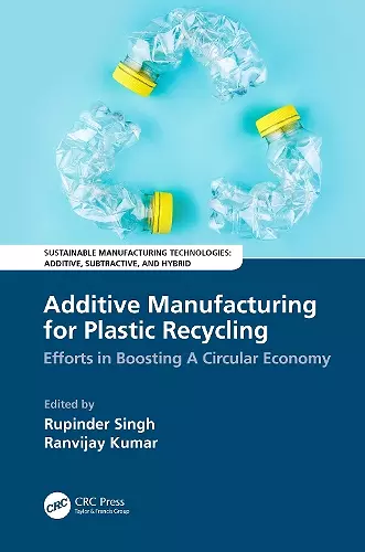 Additive Manufacturing for Plastic Recycling cover