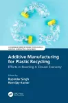 Additive Manufacturing for Plastic Recycling cover