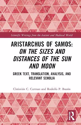 Aristarchus of Samos: On the Sizes and Distances of the Sun and Moon cover