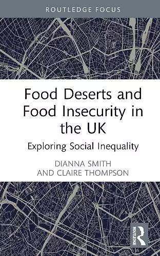 Food Deserts and Food Insecurity in the UK cover