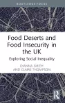 Food Deserts and Food Insecurity in the UK cover