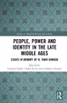 People, Power and Identity in the Late Middle Ages cover