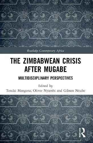 The Zimbabwean Crisis after Mugabe cover