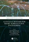 Cloud IoT Systems for Smart Agricultural Engineering cover