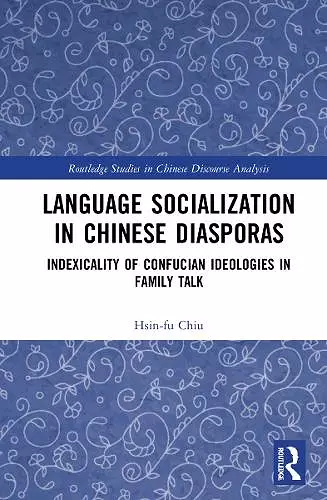 Language Socialization in Chinese Diasporas cover