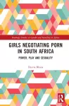 Girls Negotiating Porn in South Africa cover