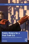 Public History for a Post-Truth Era cover