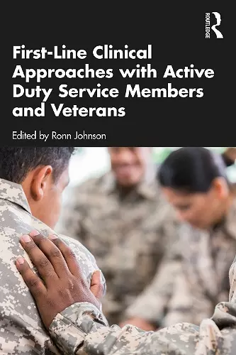 First-Line Clinical Approaches with Active Duty Service Members and Veterans cover