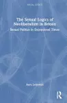 The Sexual Logics of Neoliberalism in Britain cover