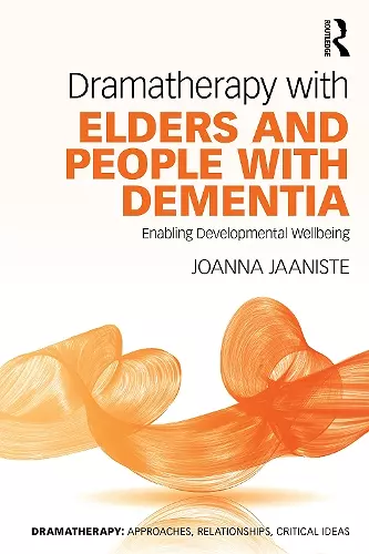 Dramatherapy with Elders and People with Dementia cover