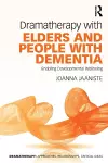 Dramatherapy with Elders and People with Dementia cover