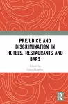 Prejudice and Discrimination in Hotels, Restaurants and Bars cover