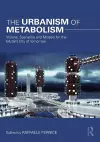 The Urbanism of Metabolism cover