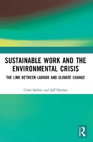 Sustainable Work and the Environmental Crisis cover