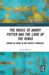The Music of Harry Potter and The Lord of the Rings cover