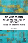 The Music of Harry Potter and The Lord of the Rings cover