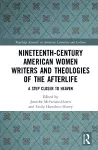 Nineteenth-Century American Women Writers and Theologies of the Afterlife cover