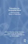 Educating the Developing Mind cover