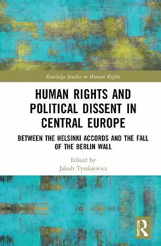 Human Rights and Political Dissent in Central Europe cover