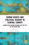 Human Rights and Political Dissent in Central Europe cover