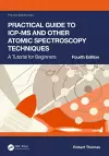 Practical Guide to ICP-MS and Other Atomic Spectroscopy Techniques cover