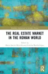 The Real Estate Market in the Roman World cover