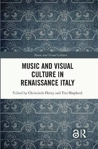 Music and Visual Culture in Renaissance Italy cover