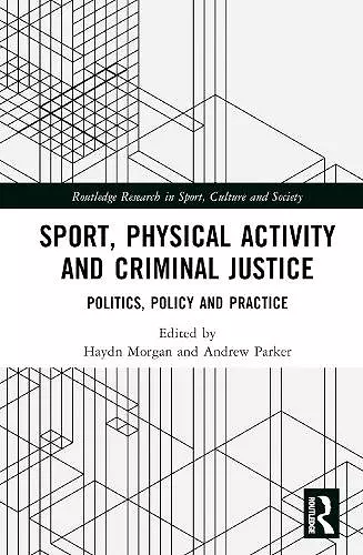 Sport, Physical Activity and Criminal Justice cover