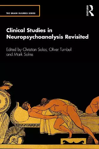 Clinical Studies in Neuropsychoanalysis Revisited cover