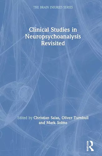 Clinical Studies in Neuropsychoanalysis Revisited cover