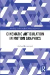 Cinematic Articulation in Motion Graphics cover