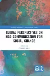 Global Perspectives on NGO Communication for Social Change cover