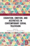 Cognition, Emotion, and Aesthetics in Contemporary Serial Television cover