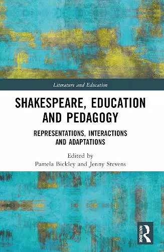 Shakespeare, Education and Pedagogy cover