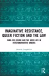 Imaginative Resistance, Queer Fiction and the Law cover