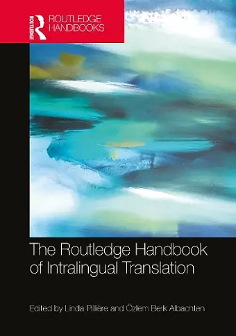 The Routledge Handbook of Intralingual Translation cover