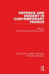 Defence and Dissent in Contemporary France cover